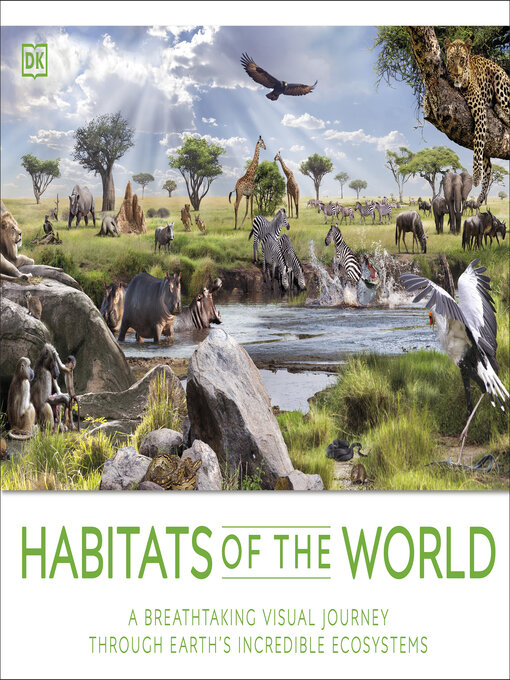 Title details for Habitats of the World by DK - Available